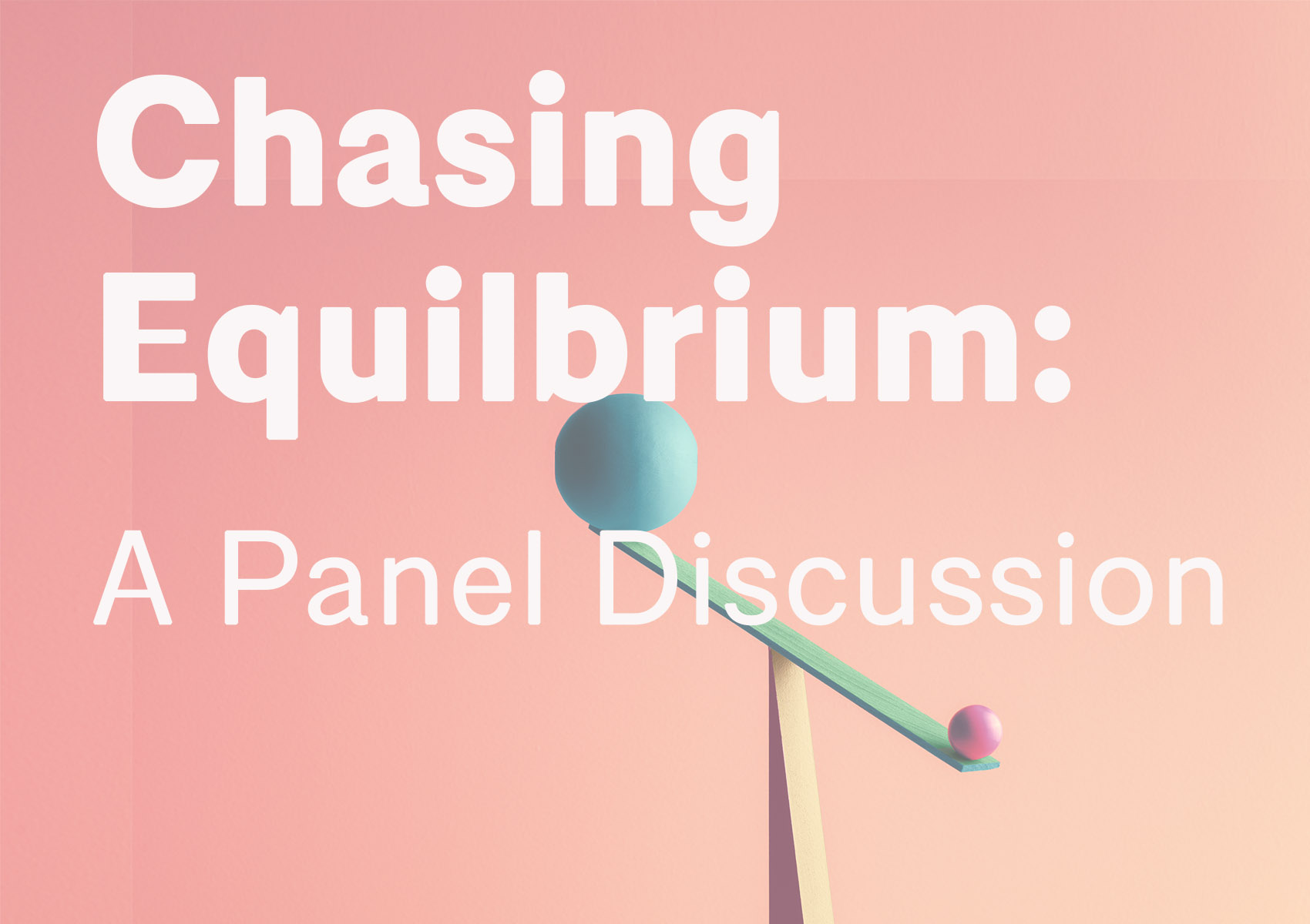 Chasing Equilibrium Panel Discussion