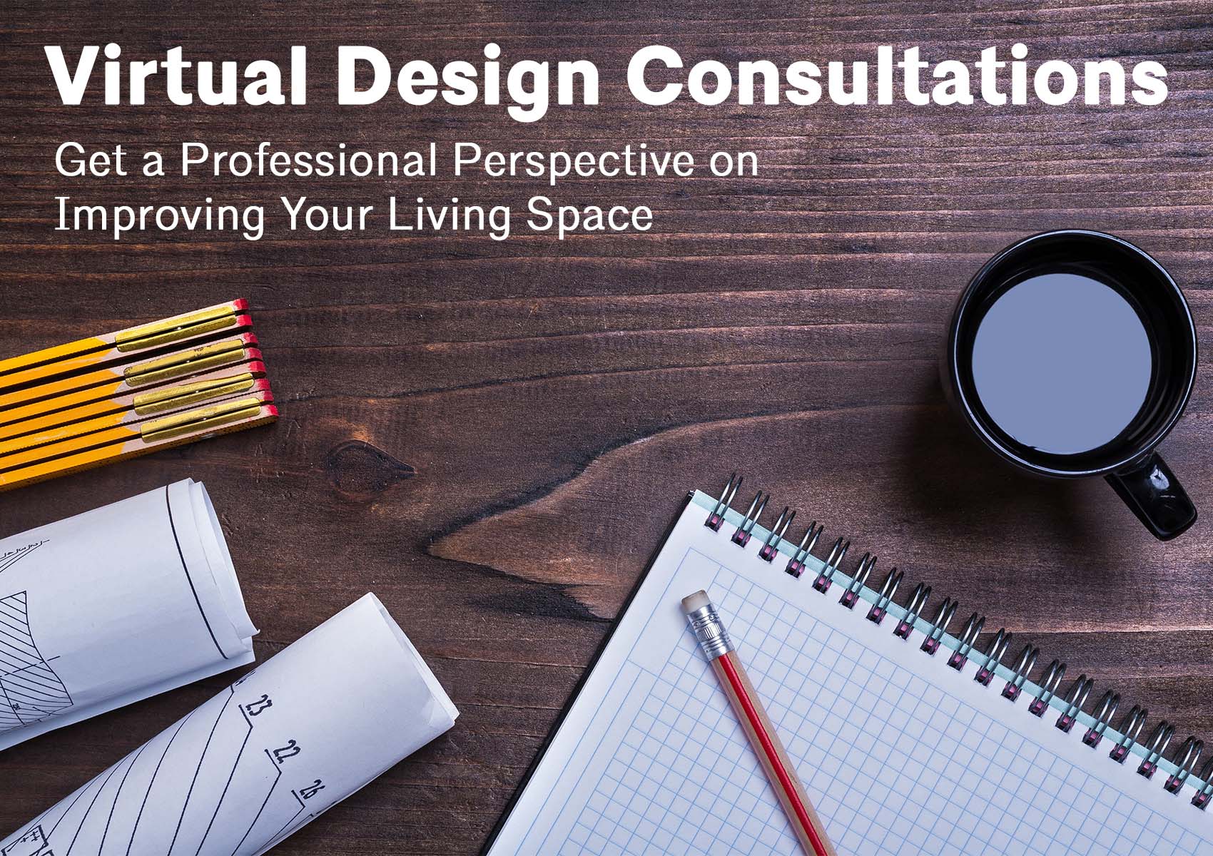 Virtual Residential Design Consultations