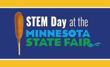 STEM Day at the Minnesota State Fair